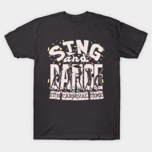 Carnival fun: sing and dance in a pastel background and confetti T-Shirt